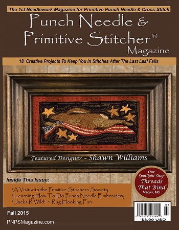 Punch Needle and Primitive Stitcher Fall 2015 magazine
