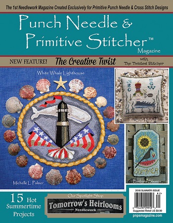 Punch Needle and Primitive Stitcher Summer 2018 magazine